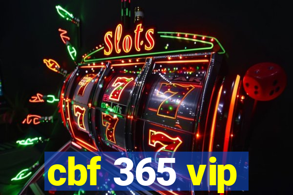 cbf 365 vip